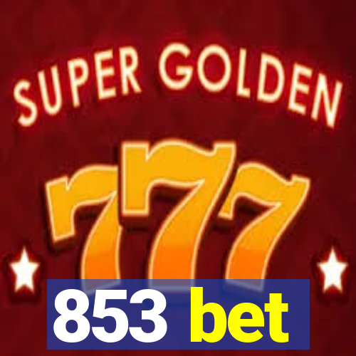 853 bet